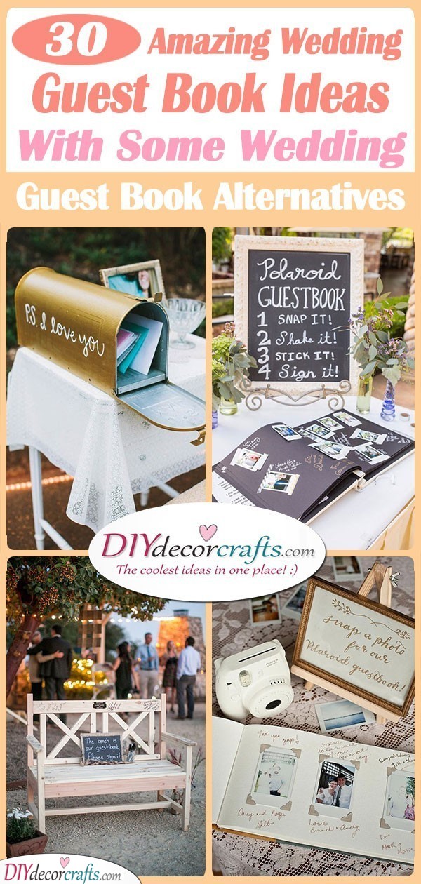 30 AMAZING WEDDING GUEST BOOK IDEAS - With Some Wedding Guest Book Alternatives