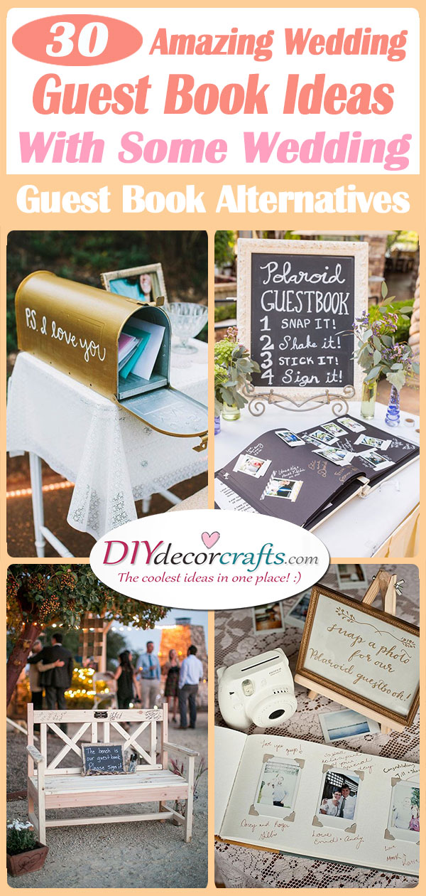 30 AMAZING WEDDING GUEST BOOK IDEAS - With Some Wedding Guest Book Alternatives