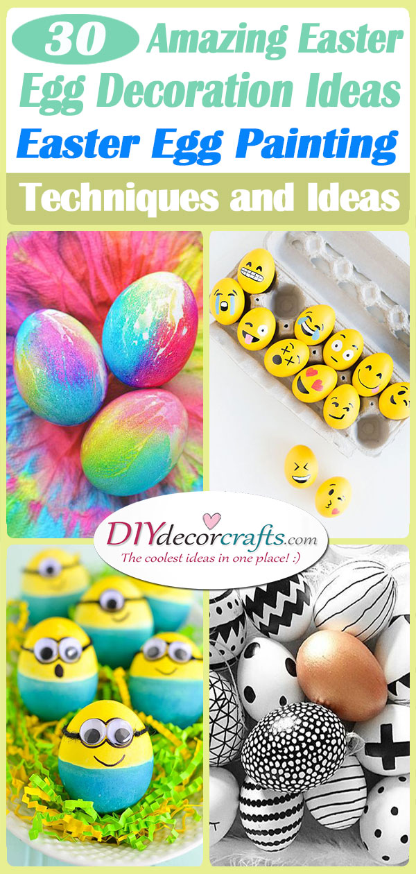 30 AMAZING EASTER EGG DECORATION IDEAS - Easter Egg Painting Techniques and Ideas