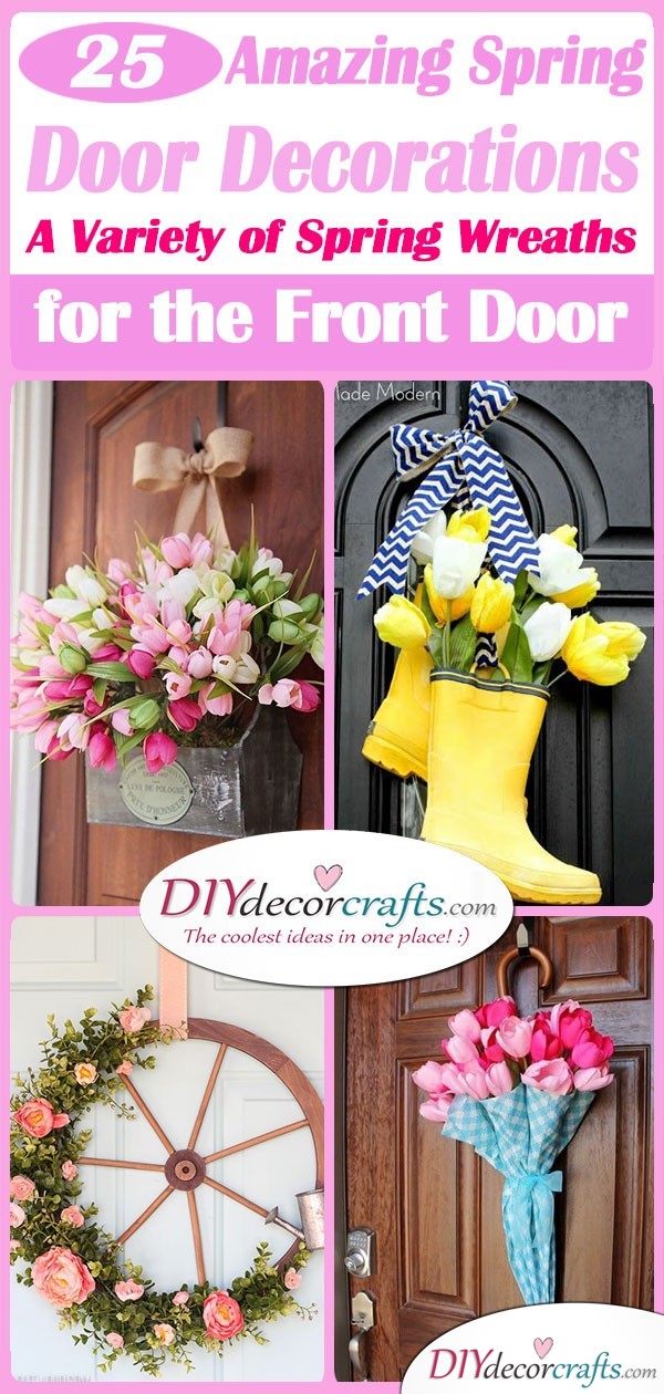 25 AMAZING SPRING DOOR DECORATIONS - A Variety of Spring Wreaths for the Front Door