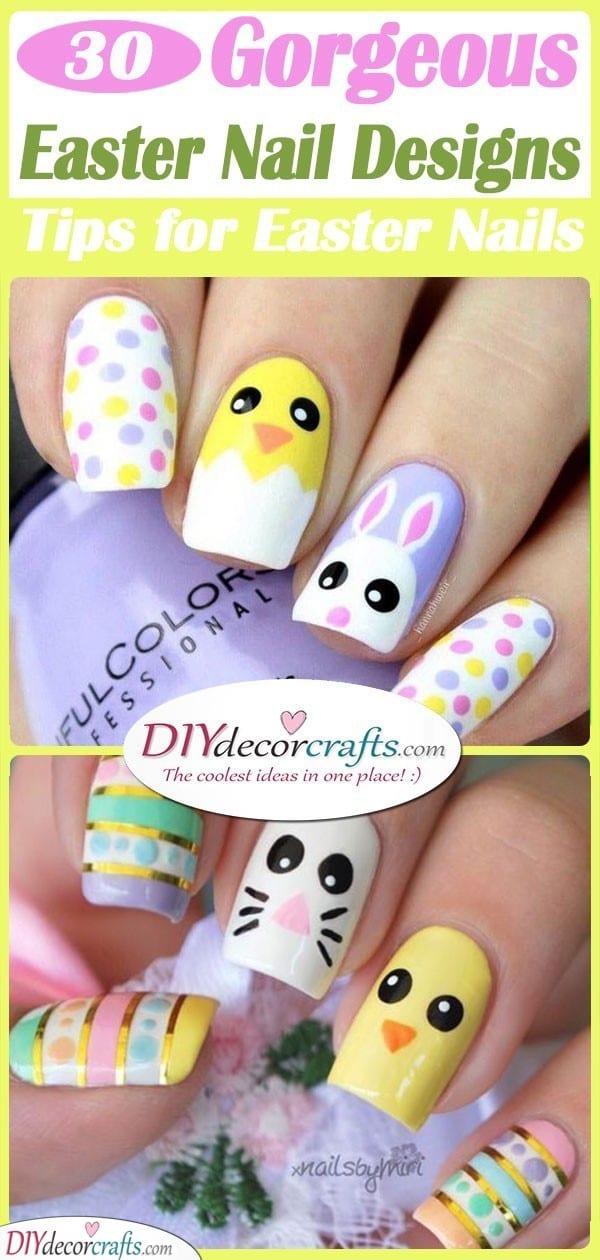 30 GORGEOUS EASTER NAIL DESIGNS - Tips for Easter Nails