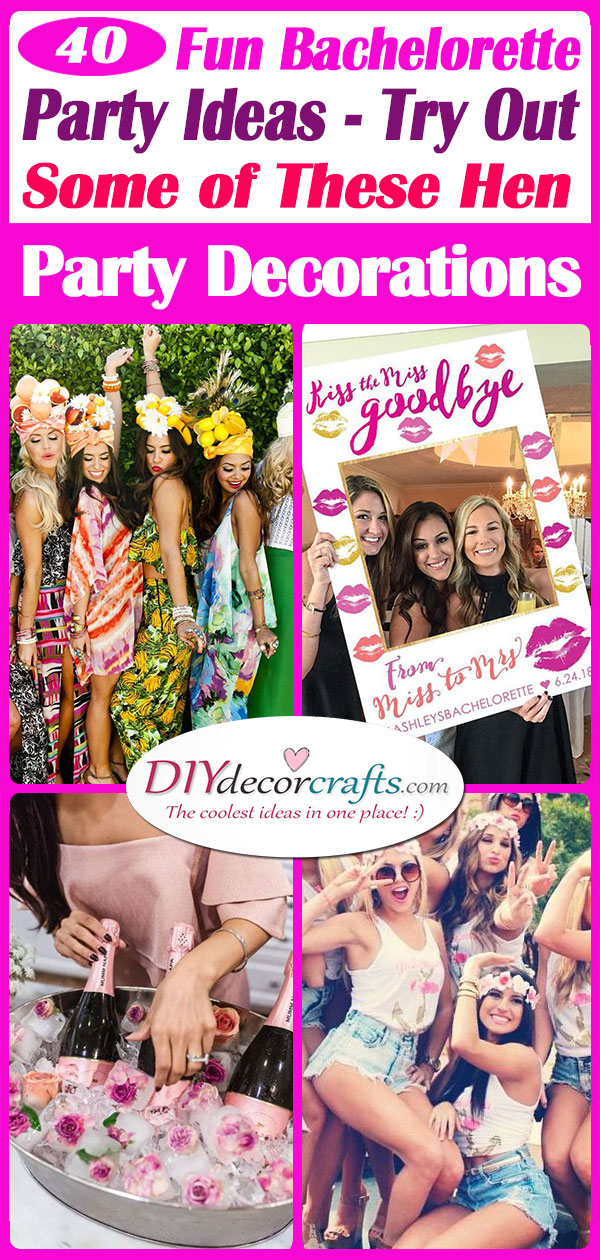 40 FUN BACHELORETTE PARTY IDEAS - Try Out Some of These Hen Party Decorations