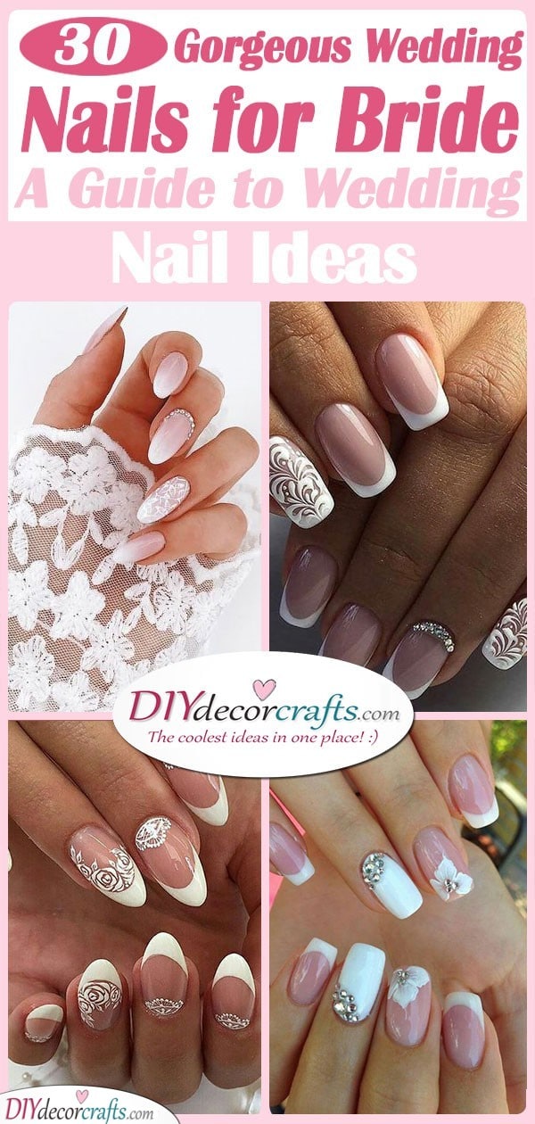 30 GORGEOUS WEDDING NAILS FOR BRIDE - A Guide to Wedding Nail Ideas