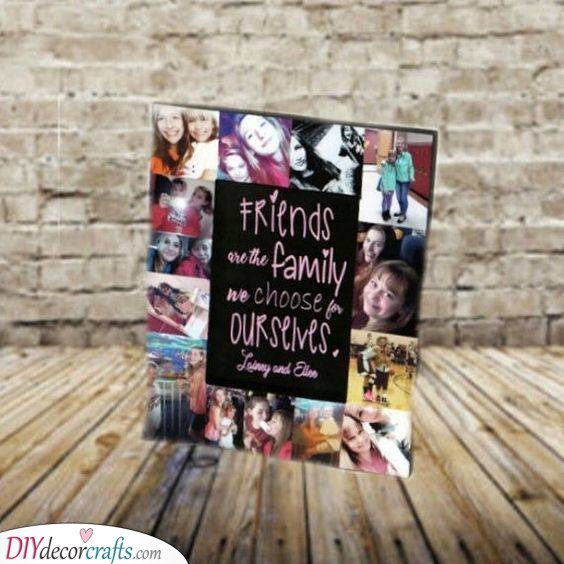 Friends are Our Family - Presents for Your Best Friend