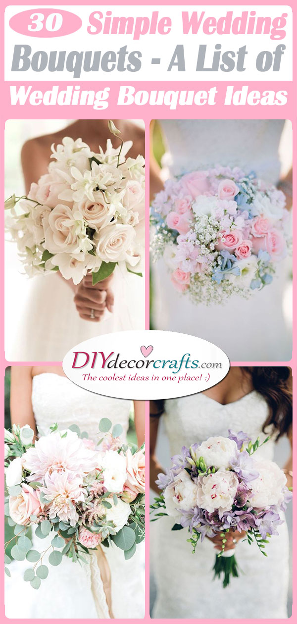 30 SIMPLE WEDDING BOUQUETS - A List of Wedding Bouquet Ideas