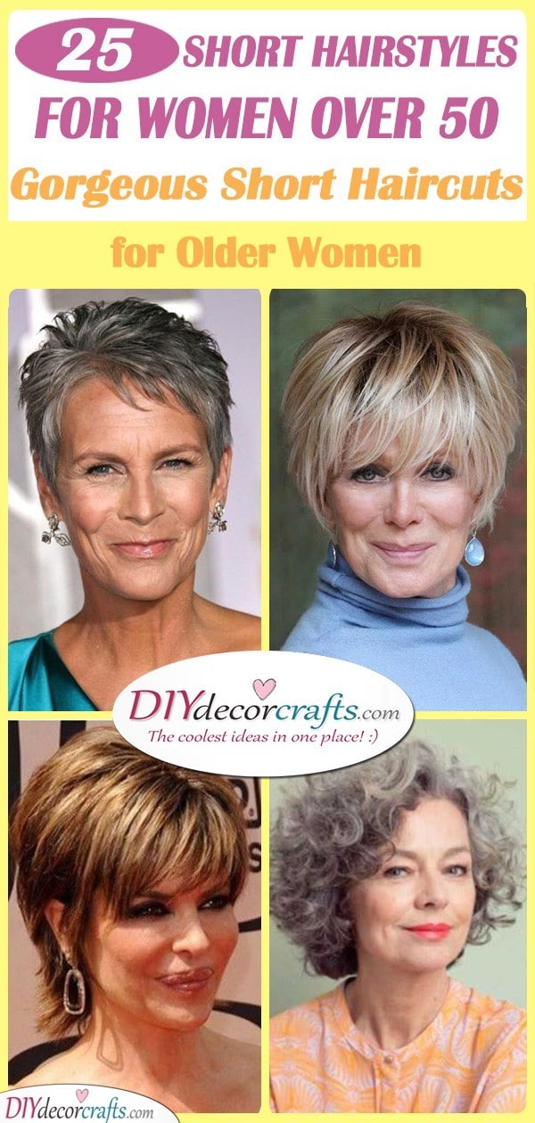 25 SHORT HAIRSTYLES FOR WOMEN OVER 50 - Gorgeous Short Haircuts for Older Women