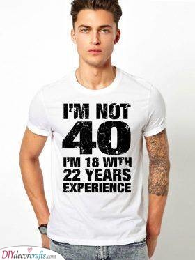 An Awesome T-Shirt - Experience and Age