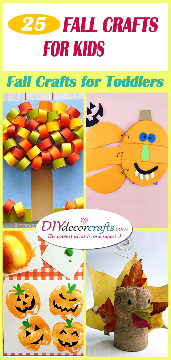 25 EASY FALL CRAFTS FOR KIDS - Fall Crafts for Toddlers