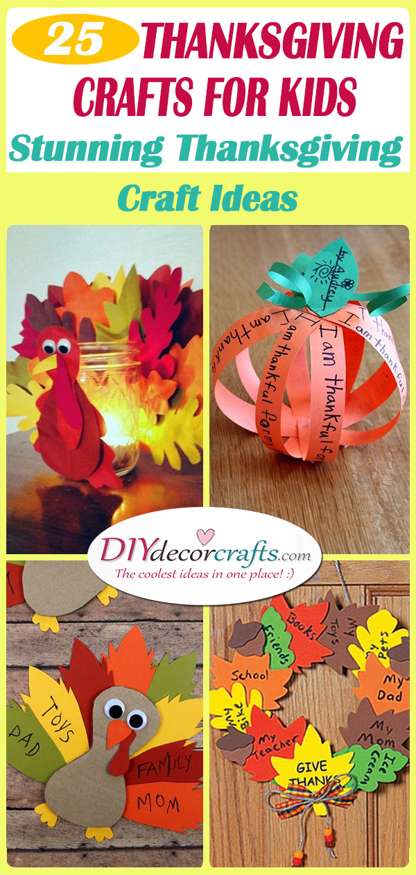 25 THANKSGIVING CRAFTS FOR KIDS - Stunning Thanksgiving Craft Ideas