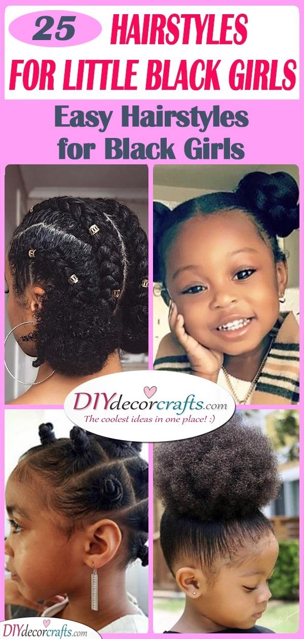 25 CUTE HAIRSTYLES FOR LITTLE BLACK GIRLS - Easy Hairstyles for Black Girls
