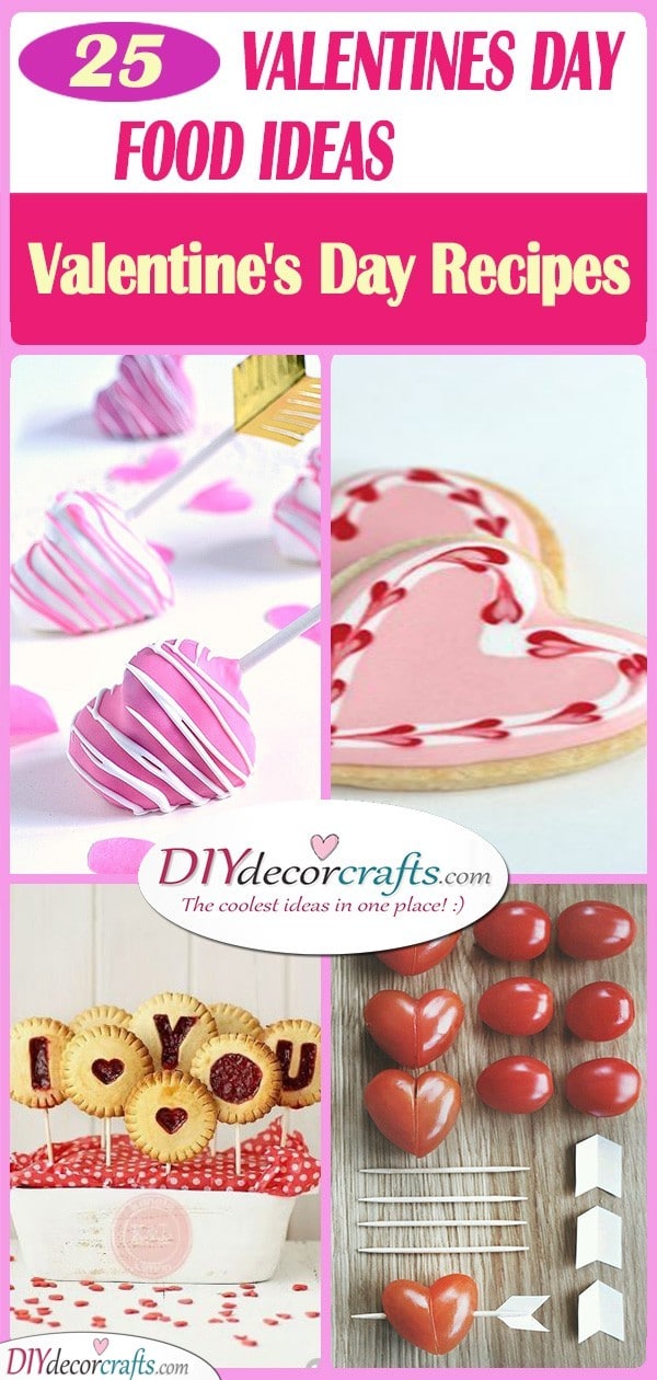 25 VALENTINES DAY FOOD IDEAS - Valentine's Day Recipes