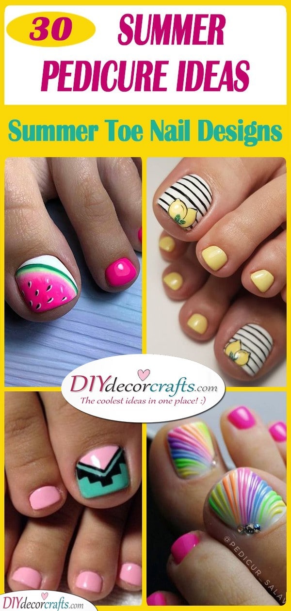 30 SUMMER PEDICURE IDEAS - Summer Toe Nail Designs