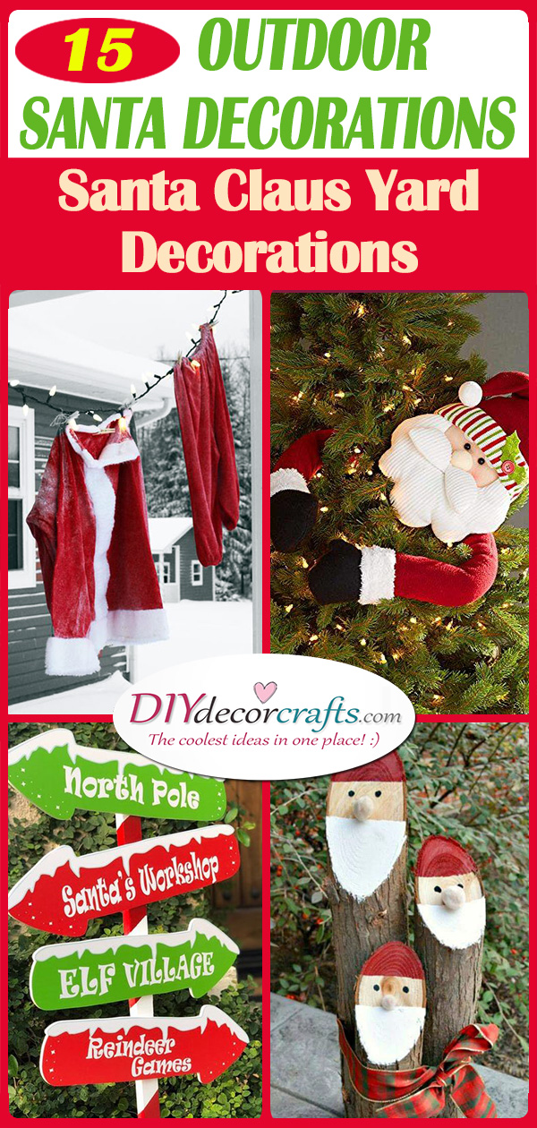 15 OUTDOOR SANTA DECORATIONS - Santa Claus Yard Decorations